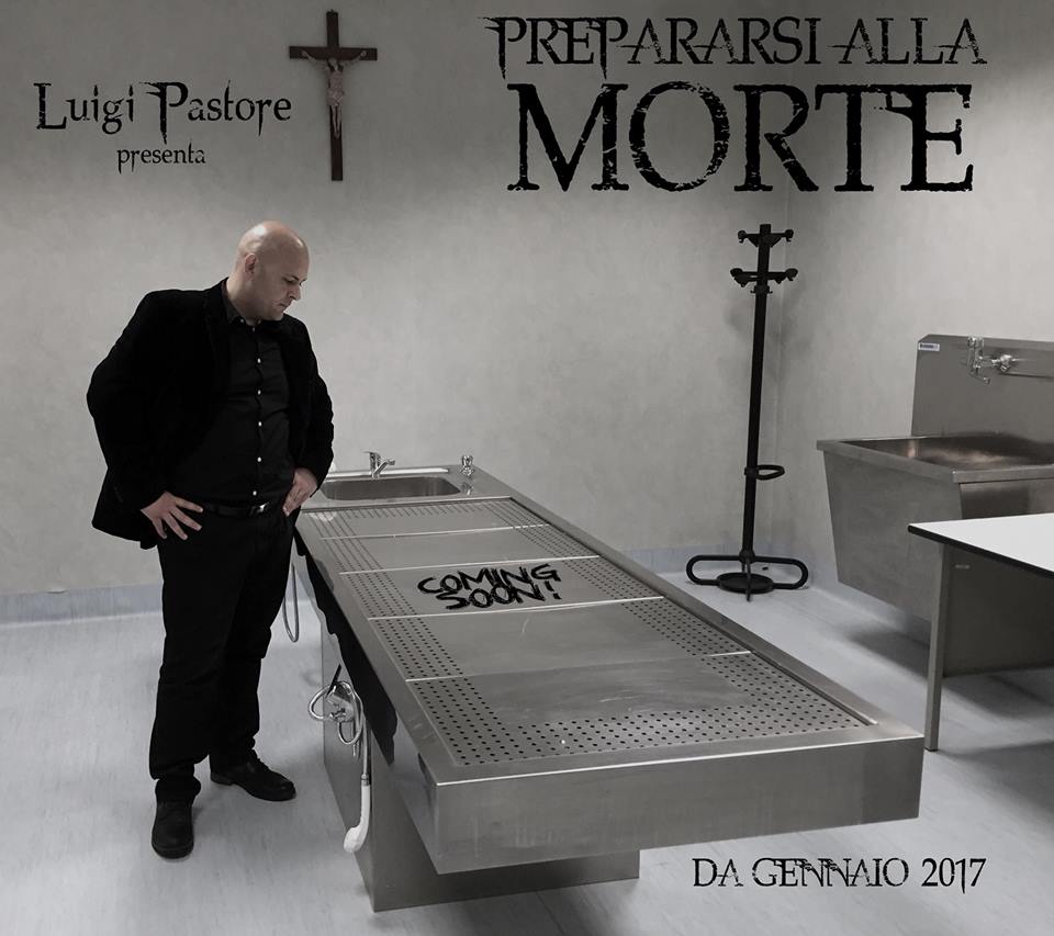 PREPARARSI ALLA MORTE: Intervista a Luigi Pastore