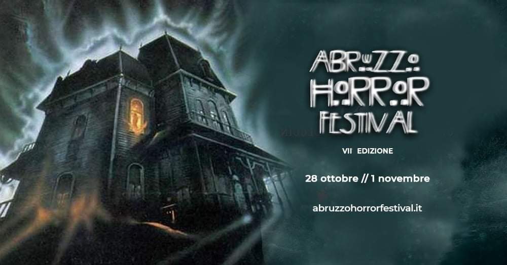 [NEWS] Il programma del 7° Abruzzo Horror Festival