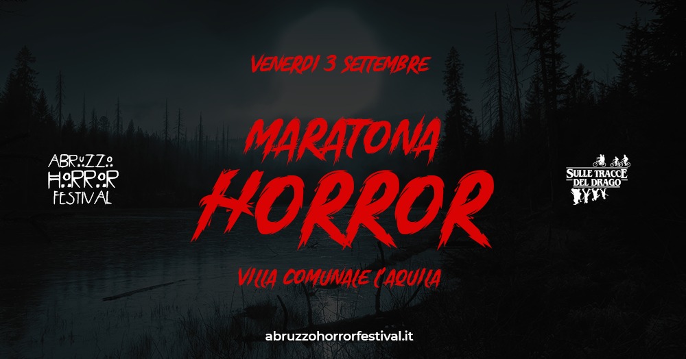 [NEWS] La maratona sulle case del 7°Abruzzo Horror Festival