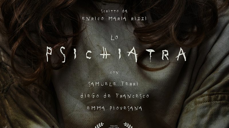 [NEWS] Il trailer del corto thriller Lo Psichiatra