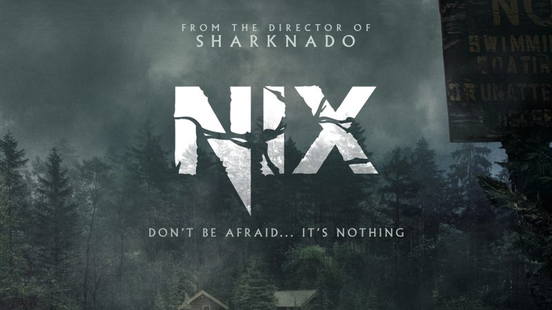 [NEWS] Trailer e locandina di Nix, nuovo horror del regista di Sharknado